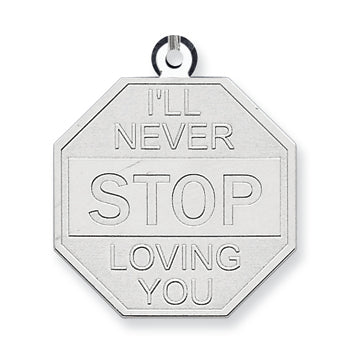 Sterling Silver I'll Never stop loving you Charm